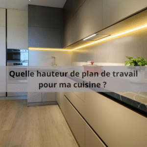 hauteur plan travail cuisine